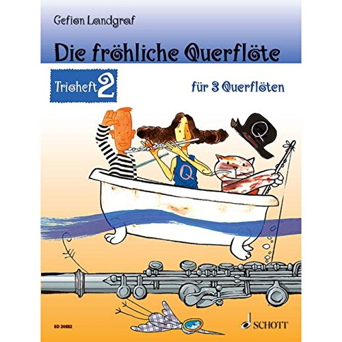 Die fröhliche Querflöte: Trioheft 2. 3 Flöten. Spielbuch.